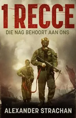 1 Recce: Die nag behoort aan ons